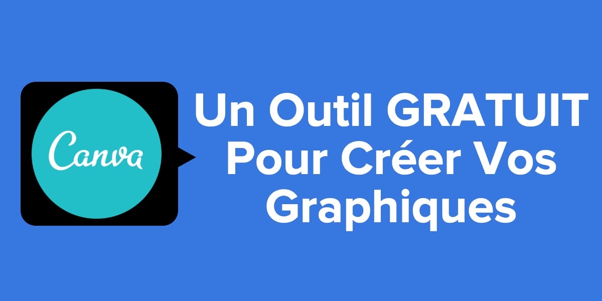 Canva Créez Vos Graphique En Ligne Gratuitement Tuto 2023